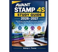 AVANT STAMP 4S Study Guide 2026-2027: The Ultimate Test Prep with 500 Practice Questions, Proven Strategies, and Expert Explanations for Reading, Writing, Listening, and Speaking