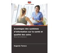 Avantages des systèmes d'information sur la santé et qualité des soins: Revue de la littérature