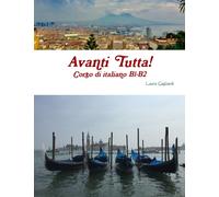 Avanti Tutta! Corso di italiano B1-B2