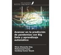 Avanzar en la predicción de pandemias con Big Data y aprendizaje automático