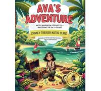 Ava's Adventure Maths Workbook for Ages 7-9 - Mastering the UK 11+ Exams: Journey Through Maths Island Engaging Activities and Practice Tests for 11+ Exam Success