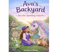 Ava's Backyard- Ava The Sparkling Unicorn