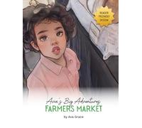 Ava's Big Adventures: Farmers Market + Activity Pages: A fun story about emotions & problem solving