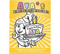 Ava's Birthday Coloring Book Kids Personalized Books: A Coloring Book Personalized for Ava