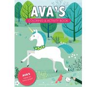Ava's Coloring & Activity Book: A Personalized Gift For Ava - Her Name on Every Custom Coloring Page (Personalized Coloring Pages)