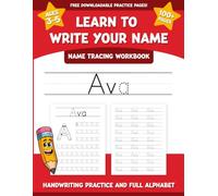 Ava's Name Tracing Workbook: Learn to Write Your Name with Letter Tracing, Handwriting Practice, and Fun Preschool Activities for Ages 3-5