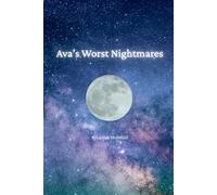 Ava's Worst Nightmares (The Ava Trilogy)