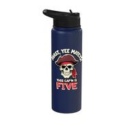 Avast, Yee Mateys! This Cap'n is Five Stainless Steel Insulated Water Bottle