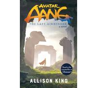 Avatar Aang: The Last Airbender : A Novel Based on the Animated Film on Paramount+
