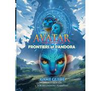 Avatar Frontiers of Pandora: GAME GUIDE: Walkthrough, Tips and Tricks, Everything for beginner to Expert