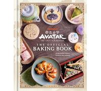 Avatar: The Last Airbender: The Official Baking Book – Insight Editions
