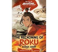 Avatar, the Last Airbender: The Reckoning of Roku (Chronicles of the Avatar Book 5): Volume 5 (Chronicles of the Avatar)