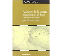 Avatares de la guerra española en el mar: Contados de otra manera