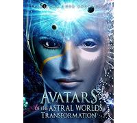 Avatars Of The Astral Worlds: Transformation [DVD]