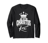 Ave Christus Rex Traditional Catholic Latin Hail Christ King Long Sleeve T-Shirt