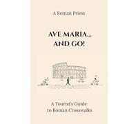 Ave Maria... and Go!: A Tourist’s Guide to Roman Crosswalks