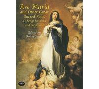 Ave Maria And Other Great Sacred Solos Vce: 41 Songs for Voice and Keyboard