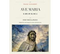 Ave Maria, D. 839, Op. 52, No. 6: For Medium, High and Low Voices (The Singer's Resource)