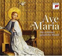 Ave Maria - Die schönste geistliche Musik