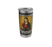 Ave Maria, Full of Grace, Slap The Devil in The Face, Catholic Stainless Steel Insulated Tumbler