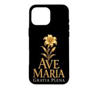 Ave Maria Gratia Plena Catholic Our Lady Lily Faith Case for iPhone 16 Pro Max