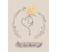 Ave Maria - Miękka Oprawa | 100-Stronicowy Notes w Linię - Religijny i Inspirujący Dziennik