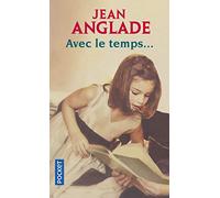 Avec le temps...