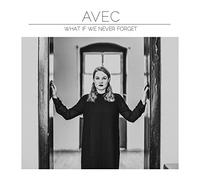 Avec - What If We Never Forget (Vinyl) [Vinyl LP] [VINYL]