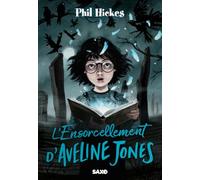 Aveline Jones - Tome 02 L'Ensorcellement d'Aveline Jones (broché)