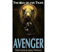 Avenger!: Volume 1 (The Way of the Tiger)