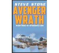 Avenger Wrath : Warthog in Afghanistan