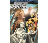 Avengers Academy: The Complete Collection Vol. 3