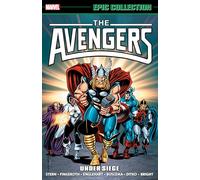 Avengers Epic Collection: Under Siege (New Printing)
