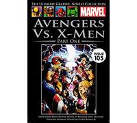 Avengers vs X-Men Part One (Marvel Graphic Novel Collection issue 105)