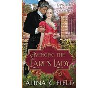 Avenging the Earl's Lady: A Regency Romantic Suspense: 5 (Sons of the Spy Lord)
