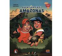Aventura en el Amazonas (A2): Comics para aprender espanol