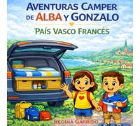 Aventuras Camper de Alba y Gonzalo: Pais Vasco francés