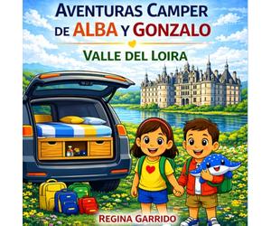Aventuras Camper de Alba y Gonzalo: Valle del Loira