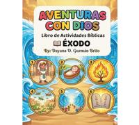 Aventuras con Dios: Libro de Actividades Bíblicas - Éxodo