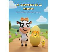Aventuras de La Vaquita: Libro para Colorear para Niños: Libro de actividades divertido con animales tiernos, páginas grandes y simples para aprender ... y estimular la creatividad en niños pequeños