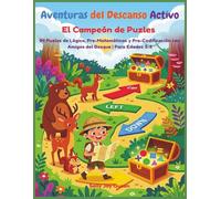 Aventuras del Descanso Activo:El Campeón de Puzles,94 Puzles de Lógica, Pre-Matemáticas y Pre-Codificación con Amigos del Bosque | Para Edades 3-5