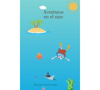 Aventuras en el mar: Libro infantil para colorear (Libros infantiles para colorear)