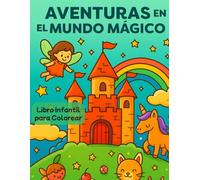 Aventuras en el Mundo Mágico: Libro para Colorear Infantil