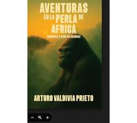 Aventuras en la perla de Africa: Amoríos y caos en Uganda