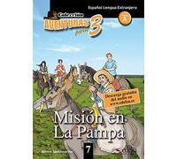 Aventuras para 3: Mision en la Pampa + Free audio download (book 7) (Aventuras para tres)