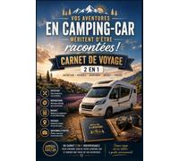 Aventure en Camping car: Carnet de Suivi de voyages & Entretien Camping-Car - Journal de Bord a remplir un concept unique 2 EN 1