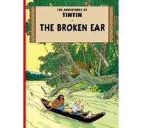 AVENTURES OF TINTIN THE BROKEN EAR By HERGE (Paperback) (9781405206174)