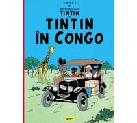 Aventurile lui Tintin Vol.2: Tintin in Congo - Herge, Editie in limba romana