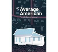 Average American: Poems On Becoming Normal