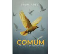 Average / Comum: The Trap of Mediocrity / A Armadilha da Mediocridade